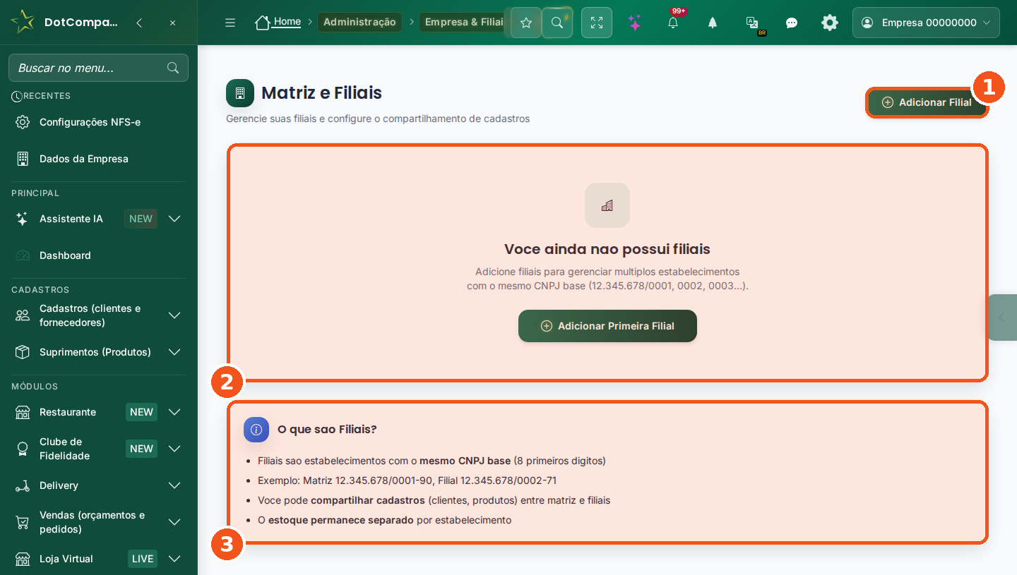 Tela Matriz e Filiais, ainda sem filiais, com os botões Adicionar Filial e Adicionar Primeira Filial e o quadro O que são Filiais?