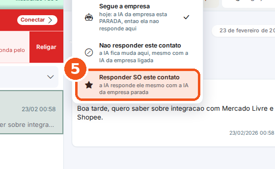 Só com a IA da empresa parada: escolha Responder SÓ este contato.
