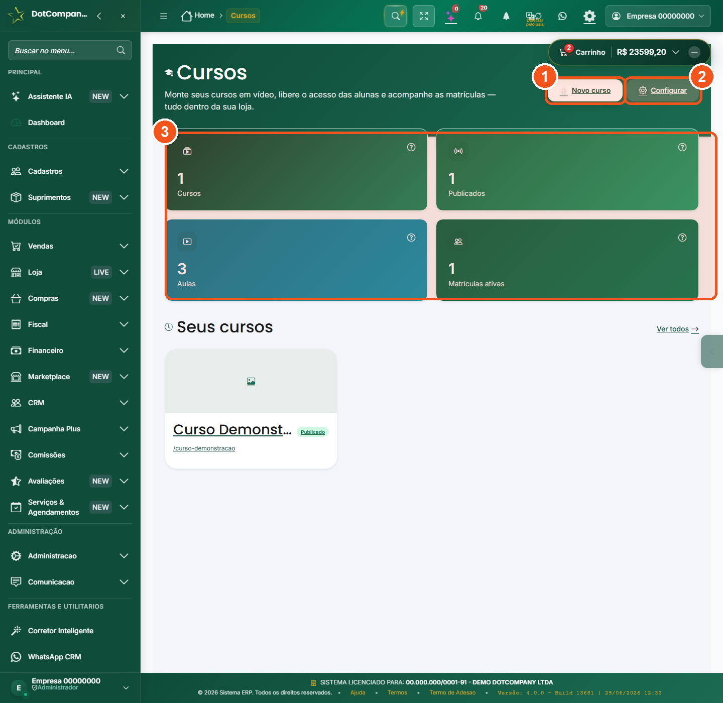 Painel inicial do módulo Cursos, com os botões Novo curso e Configurar e os números do negócio