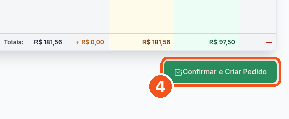 Clique em Confirmar e Criar Pedido, no fim da tela.