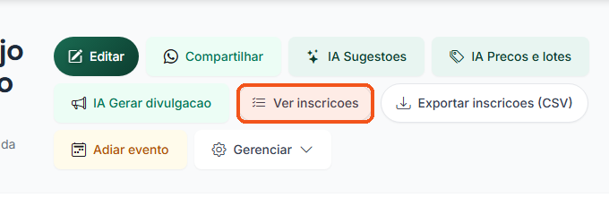 Na página do evento, clique em Ver inscrições.
